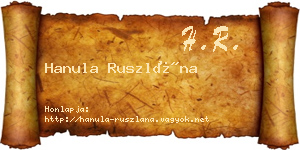 Hanula Ruszlána névjegykártya